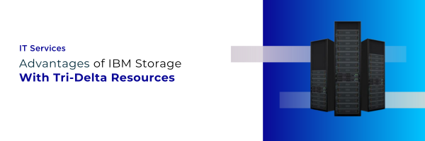 Advantages of IBM Storage - three IBM systems