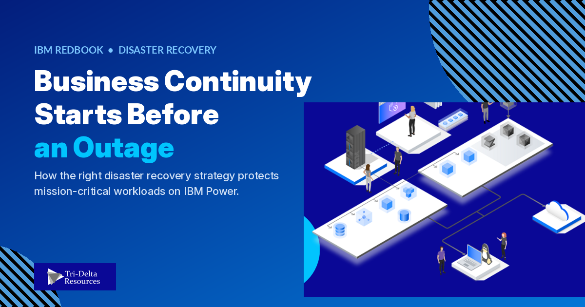 Business Continuity Starts Before an Outage - Disaster Recovery on IBM Power